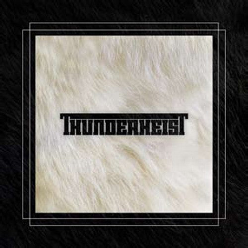 Thunderheist: Thunderheist