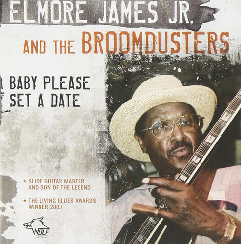 James Jr, Elmore: Baby Please Set a Date