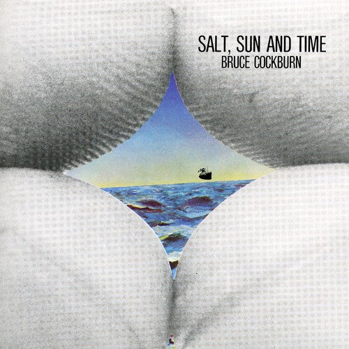 Cockburn, Bruce: Salt, Sun and Time