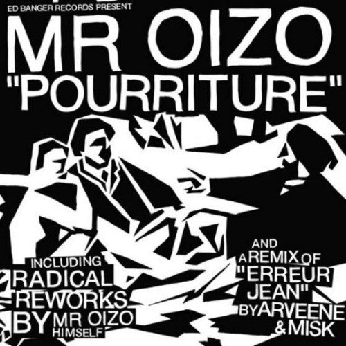 Mr Oizo: Pourriture