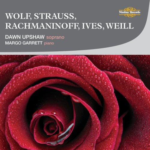 Upshaw, Dawn / Garrett: Sings Wolf Strauss Rachmaninoff Ives & Weill