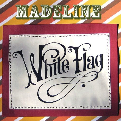 Madeline: White Flag