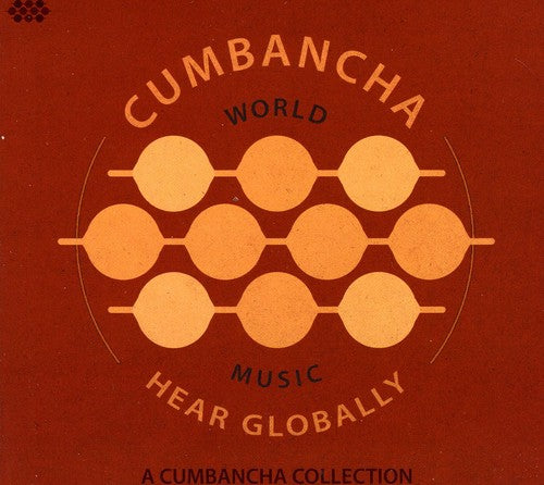 Hear Globally: Cumbancha Sampler / Various: Hear Globally: Cumbancha Sampler / Various