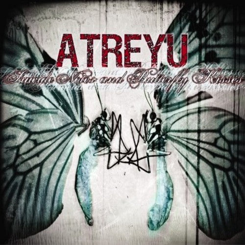 Atreyu: Suicide Notes and Butterfly Kisses