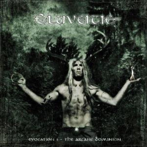 Eluveitie: Evocation I: The Arcade Dominion