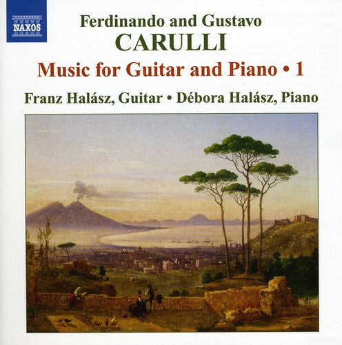 Carulli, Ferdinando & Gustavo / Halasz, Franz & Debo: Music for Guitar & Piano 1