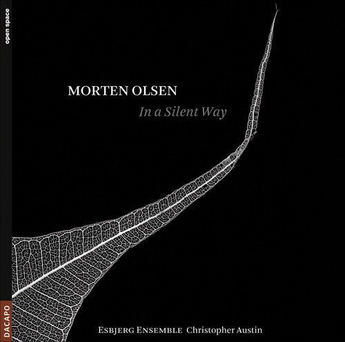 Olsen / Esbjerg Ensemble / Austin: In a Silent Way