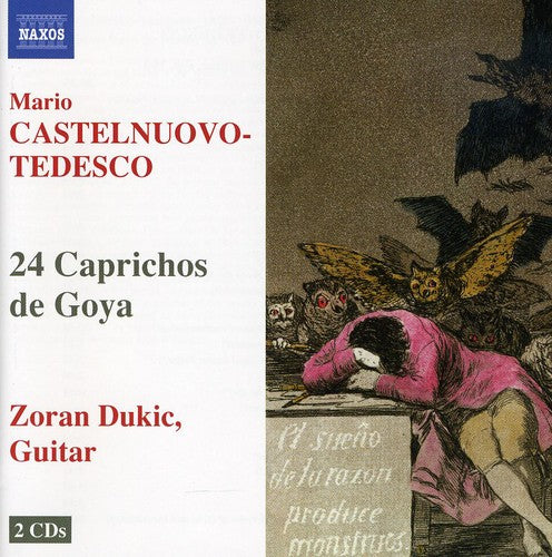 Castelnuovo-Tedesco / Dukic: 24 Caprichos de Goya (Complete)