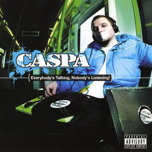 Caspa: Everybody's Talking Nobody's Listening