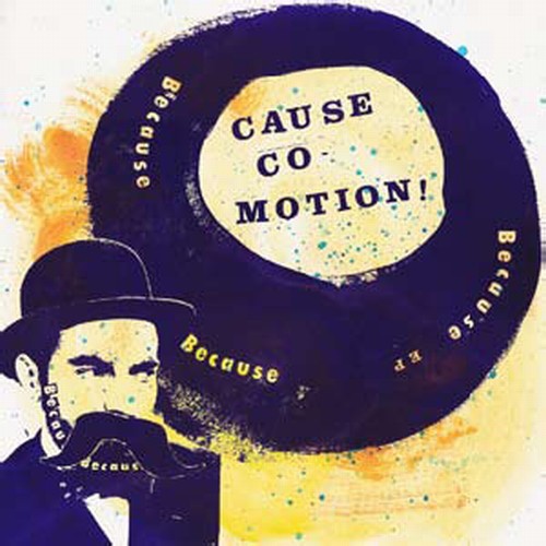 Cause Co-Motion: Because Because Because