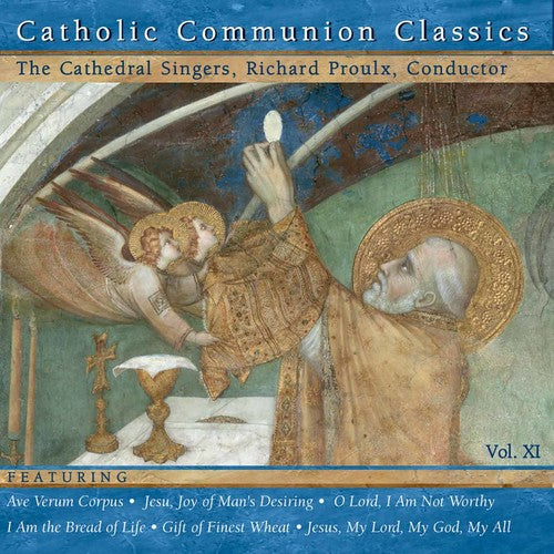 Proulx, Richard: Catholic Communion Classics, Vol. 11