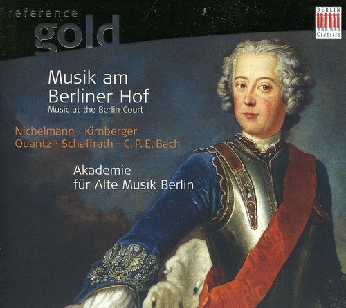 Akademie Fur Alte Musil Berlin: Music at the Berlin Court