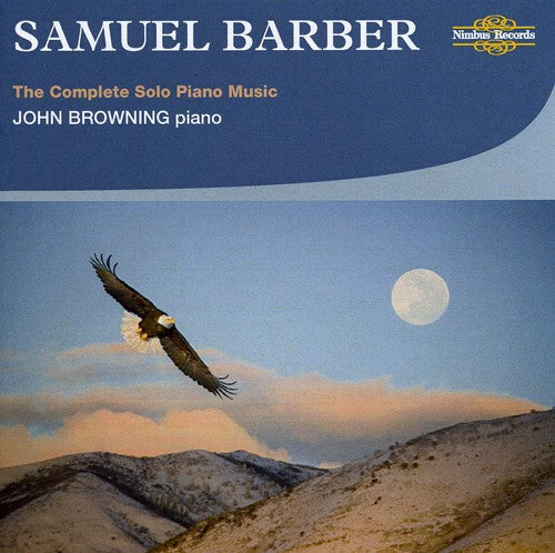 Barber / Browning: Complete Solo Piano Music