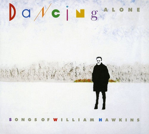 Dancing Alone: Tribute to William Hawkins / Var: Dancing Alone: A Tribute to William Hawkins