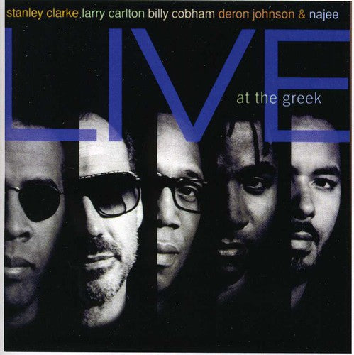 Clarke, Stanley / Carlton, Larry / Cobham / Najee: Live at the Greek