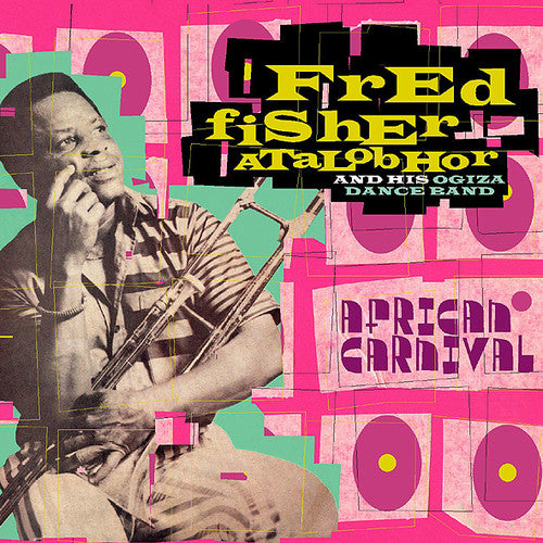 Atalobhor, Fred Fisher & His Ogiza Dance Band: African Carnival