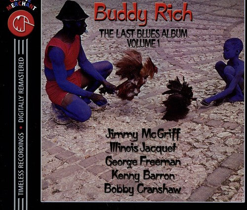 Rich, Buddy: Last Blues Album, Vol. 1