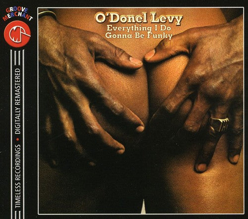 Levy, O'Donel: Everything I Do Gonna Be Funky