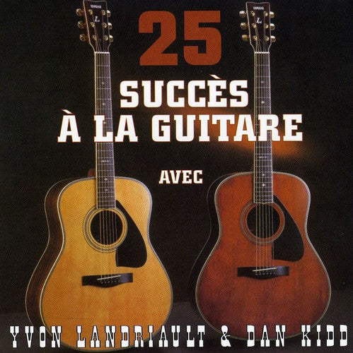 Kidd/Land: 25 Succes a la Guitare