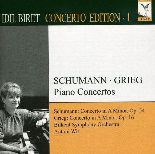 Grieg / Schumann / Biret / Bilkent So / Wit: Idil Biret Concerto Edition 1