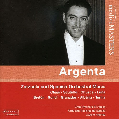 Argenta, Ataulfo / Orquesta Nacional De Espana: Zarzuela & Spanish Orchestral Music