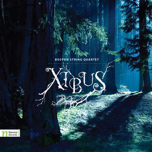 Boston String Quartet: Xibus