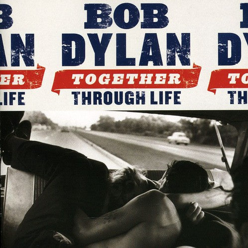 Dylan, Bob: Together Through Life