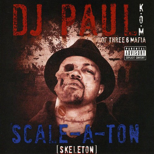 DJ Paul ( Triple 6 Mafia ): Scale-A-Ton