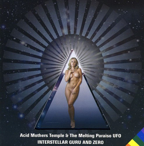 Acid Mothers Temple / Melting Paraiso U.F.O.: Interstellar Guru and Zero