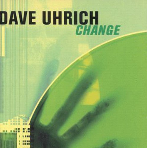 Uhrich, Dave: Change