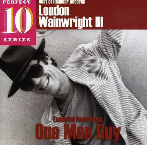 Wainwright, Loudon: Essential Recordings: One Man Guy