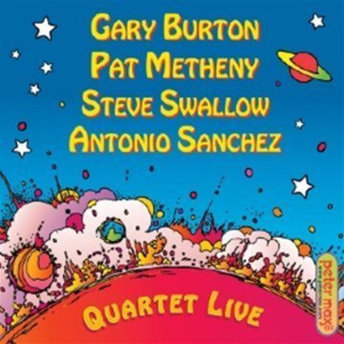 Metheny, Pat / Burton, Gary / Swallow / Sanchez: Quartet Live!