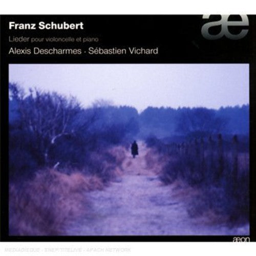 Schubert / Descharmes: Lieder for Violincello & Piano