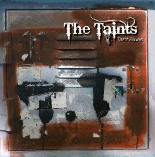 Taints: Taint Blues