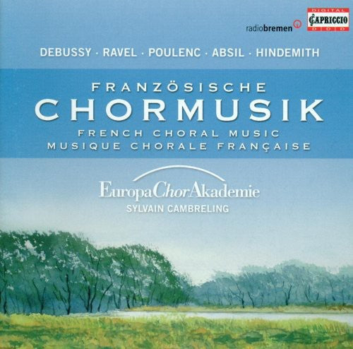 Absil / Ravel / Poulenc / Hindemith / Cambreling: French Choral Music