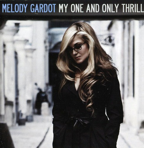 Gardot, Melody: My One & Only Thrill