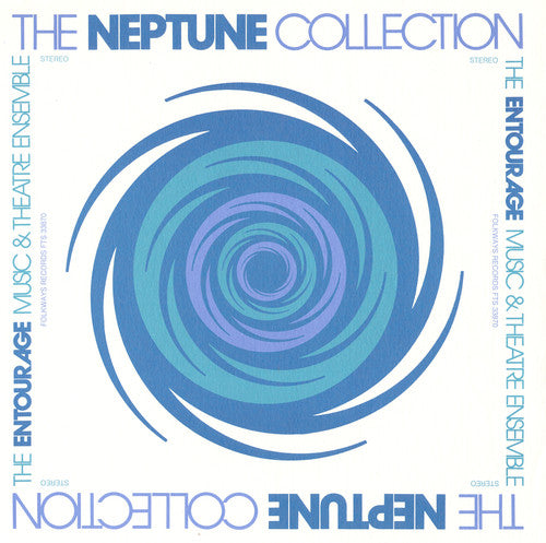 Entourage Music & Theatre Ensemble: The Neptune Collection