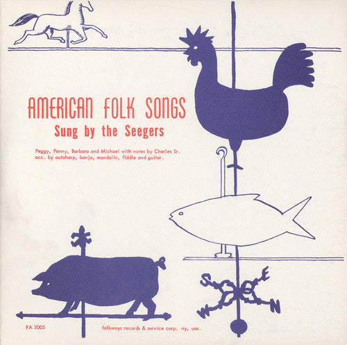 Seeger Family: American Folk Songs Sung By the Seegers