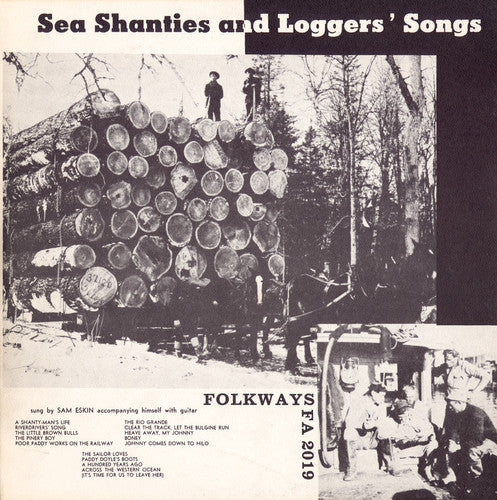 Eskin, Sam: Sea Shanties and Loggers' Songs