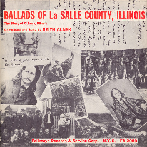 Clark, Keith: Ballads of la Salle County Illinois