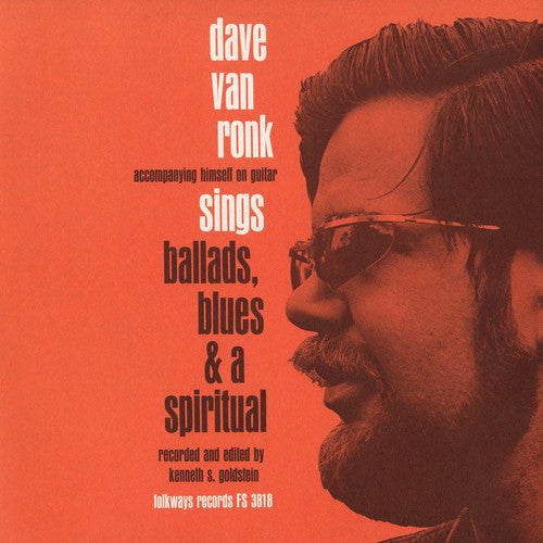 Van Ronk, Dave: Ballads, Blues, and a Spiritual