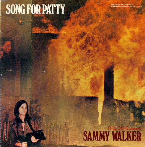 Walker, Sammy: Broadside Ballads, Vol. 8: Song for Patty