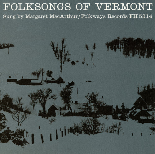 Macarthur, Margaret: Folksongs of Vermont