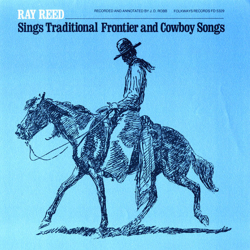 Reed, Ray: Ray Reed Sings Traditional Frontier &Cowboy Songs