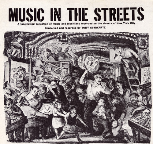 Schwartz, Tony: Music in the Streets