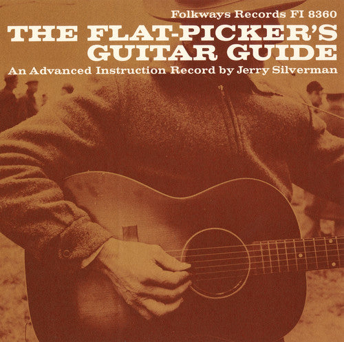 Silverman, Jerry: Flat-Picker's Guitar Guide: An Advanced Instructio