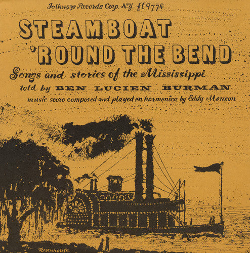 Burman, Ben Lucien: Steamboat Round Bend: Songs & Stories Mississippi