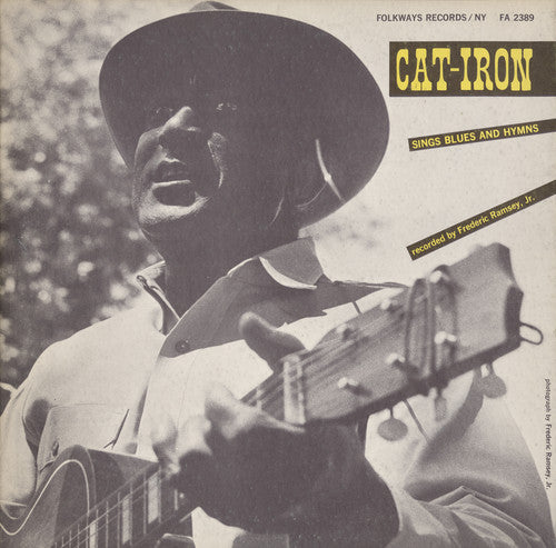 Cat Iron: Cat-Iron Sings Blues and Hymns