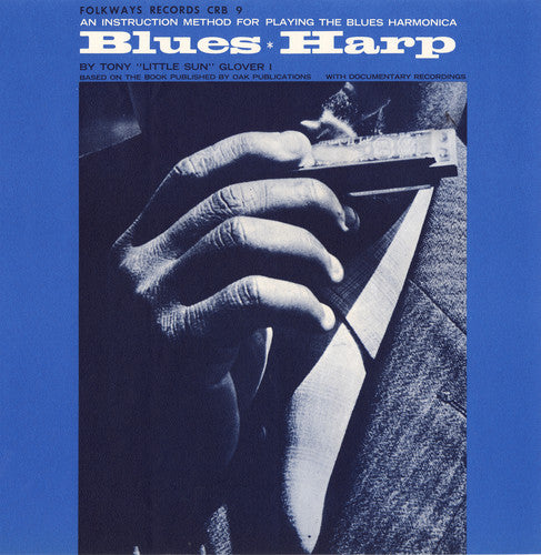 Glover, Tony: Blues Harp: An Instruction Method