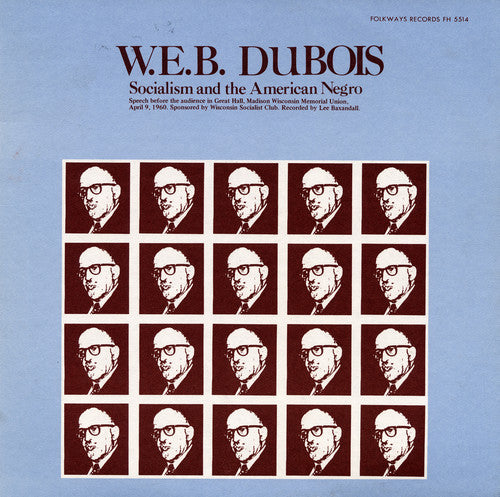 Dubois, W.E.B.: Socialism and the American Negro